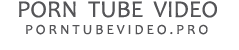 Porn Tube Video